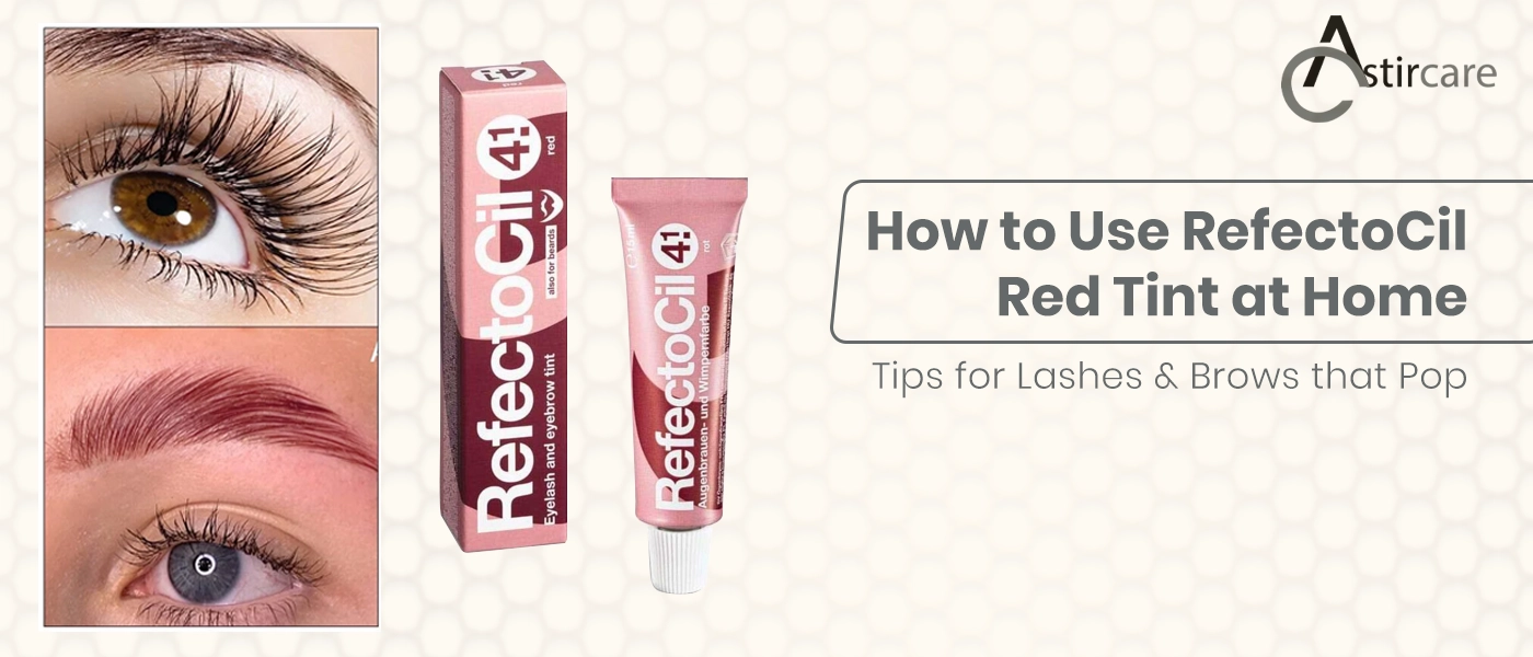How to use refectocil red tint at home tips for lashes & brows that pop
