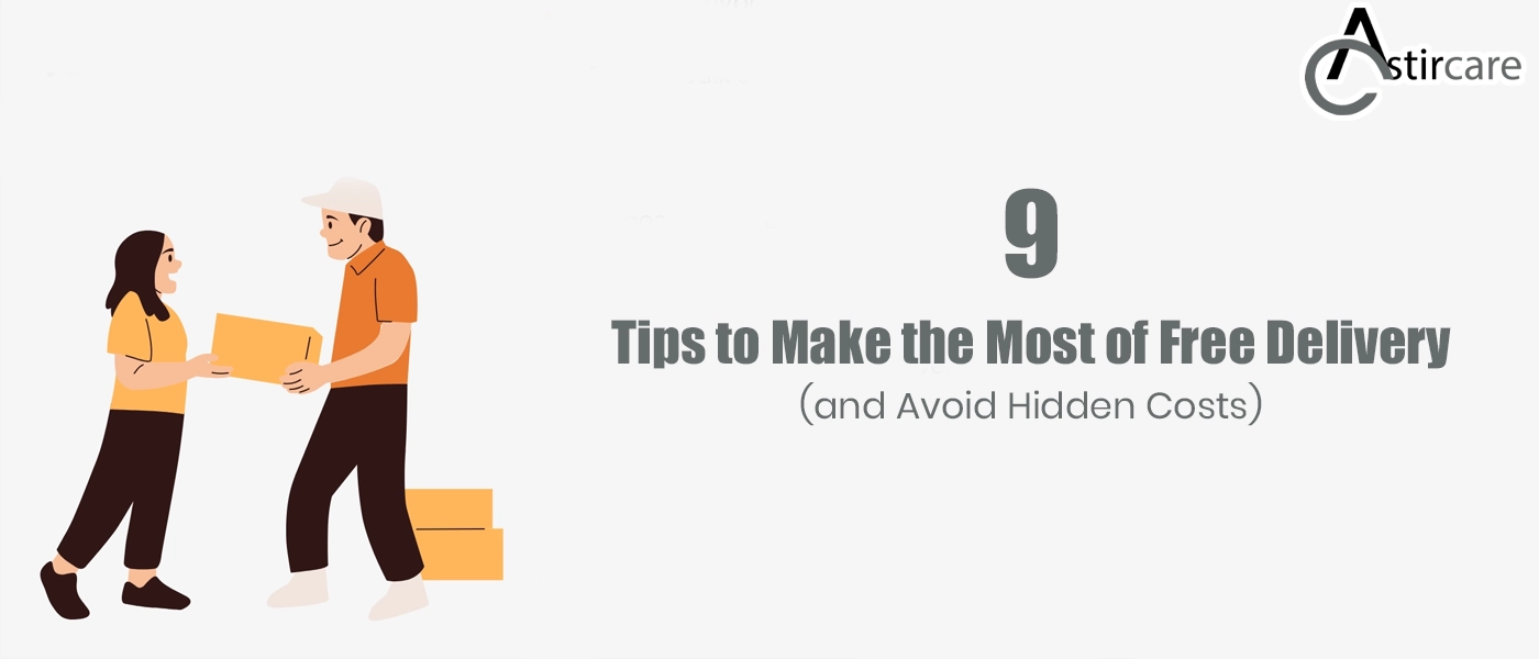 9 tips to make the most of free delivery (and avoid hidden costs)