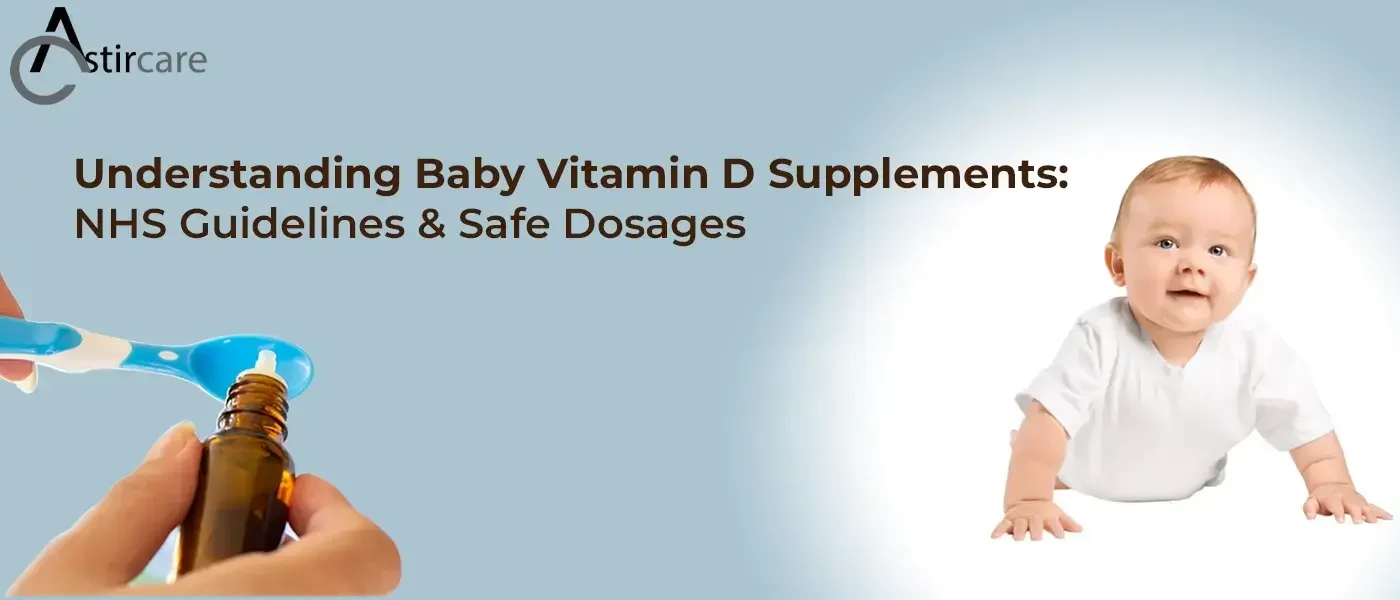 Understanding Baby Vitamin D Supplements NHS Guidelines & Safe Dosages